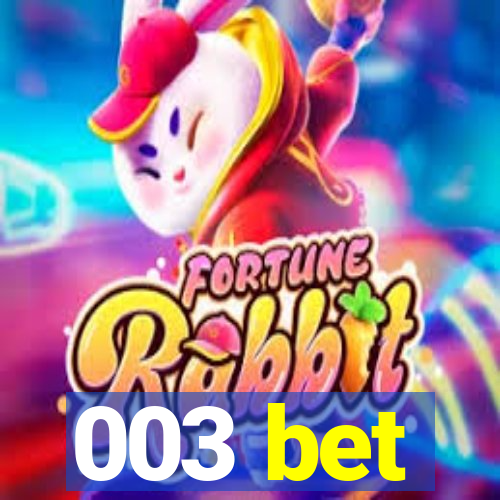 003 bet